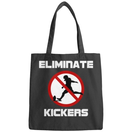Eliminate Kickers Bags