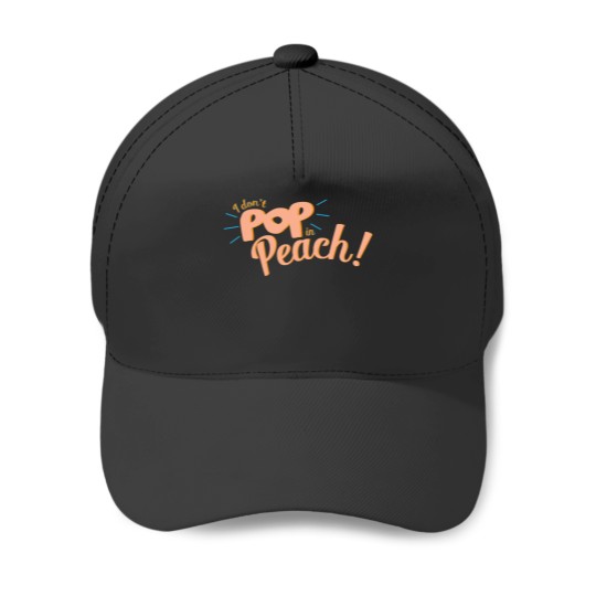 Pop in Peach - Rogelio De La Vega, Jane the Virgin inspired design   Style Baseball Caps