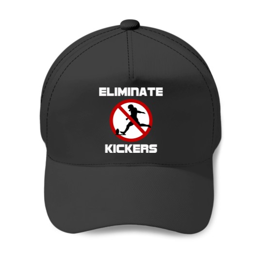 Eliminate Kickers Baseball Caps
