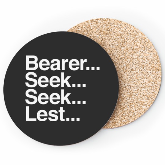 Bearer Seek Seek Lest Coasters