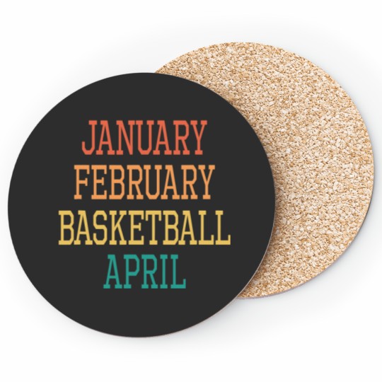 Basketball Gift January February Basketball April For all Basketball Players 2 Coasters