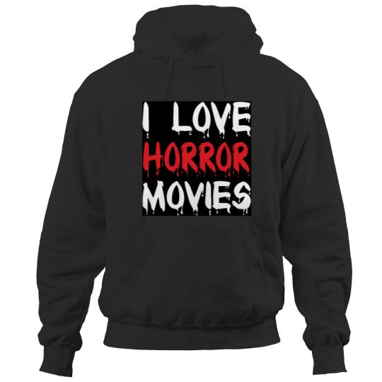 I Love Horror Movies Halloween Hoodies