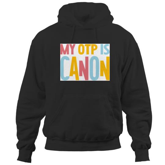 My OTP is Canon Hoodies