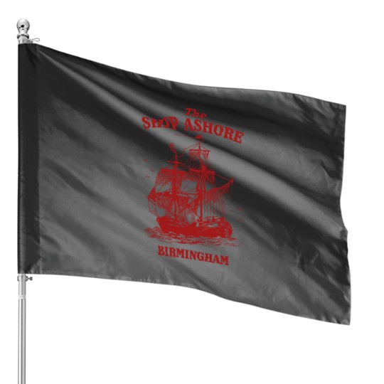 The Ship Ashore, Birmingham House Flags