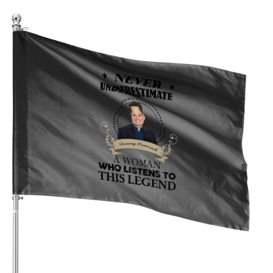 Funny Donny Osmond Woman Listen This Legend Gift For House Flags