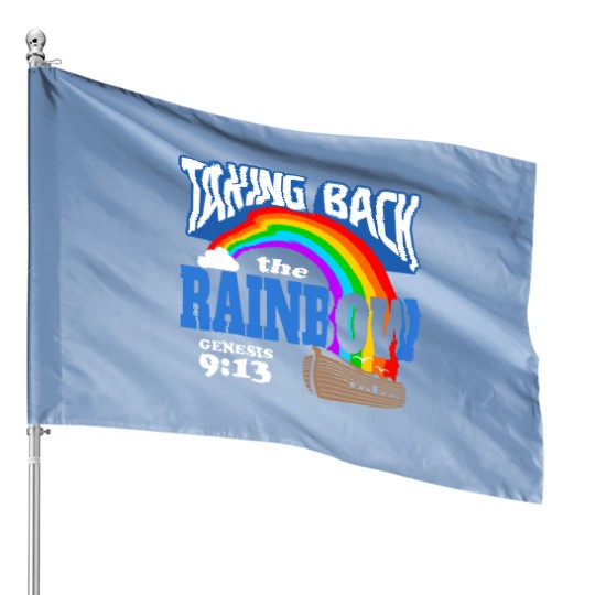 Funny Taking Back The Rainbow Genesis 9:13 House Flags