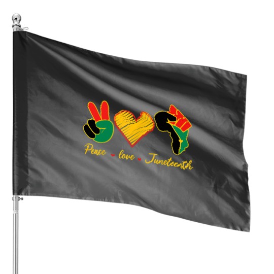 Peace Love Juneteenth Pride Black Girl Black Queen & King House Flags