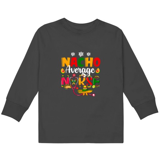 Nacho Average Cinco De Mayo Women Mexico Lets Fiesta Kids Long Sleeve T-Shirts