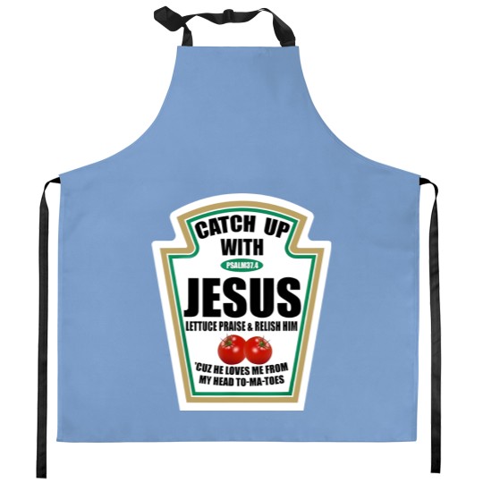 Christian Catch Up With Jesus Ketchup Kitchen Aprons