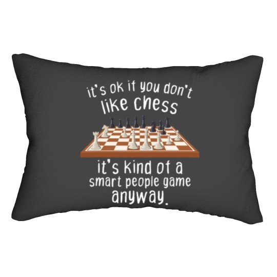 Funny Chess Player Chess Pieces I Smart People Game Lumbar Pillows