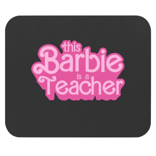 Barbie Teacher Shirt This Barbie Is A Teacher Mouse Pads