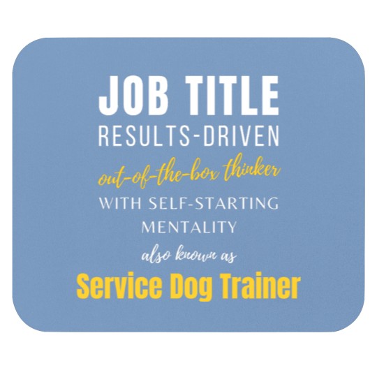 Service Dog Trainer | Work Colleagues Promotions Co Worker Jobs - Service Dog Trainer - Mouse Pads