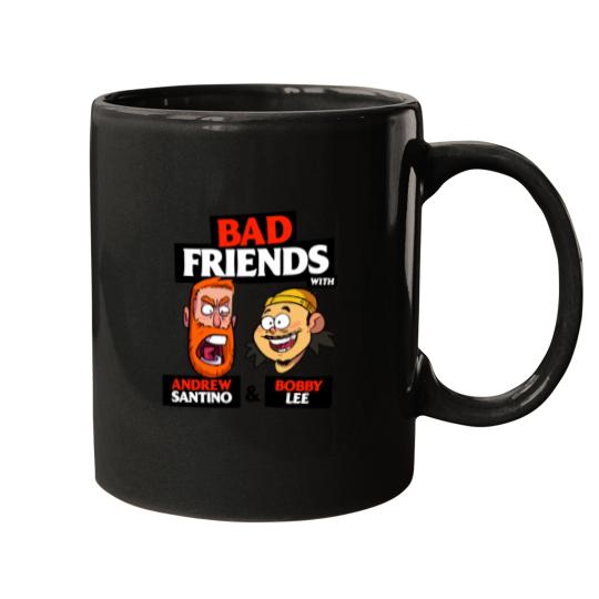 BAD FRIENDS PODCAST   BOBBY LEE   ANDREW SANTINO Mugs