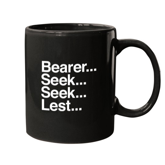Bearer Seek Seek Lest Mugs