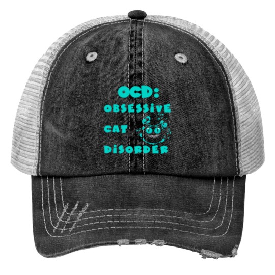 OCD Obsessive Cat Disorder Print Trucker Hats