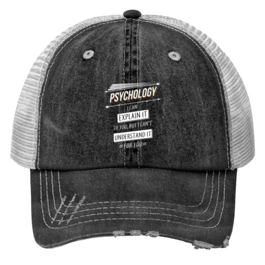 Psychologist Gift Funny Design With Psychology Quo Print Trucker Hats