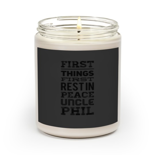 First Things First Rest in Peace Uncle Phil - J Cole (1) Scented Candles