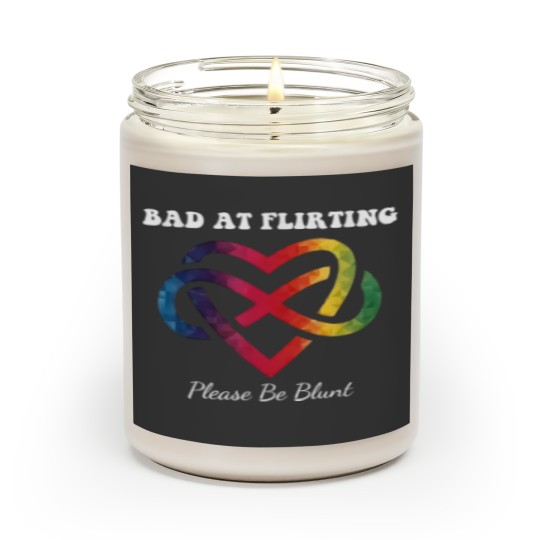 Bad At Flirting Please Be Blunt Funny Apparel Scented Candles