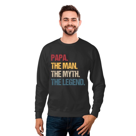 Papa Man Myth Legend Father Gift Sweatshirts