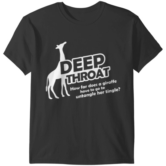 Deep Throat T-Shirts