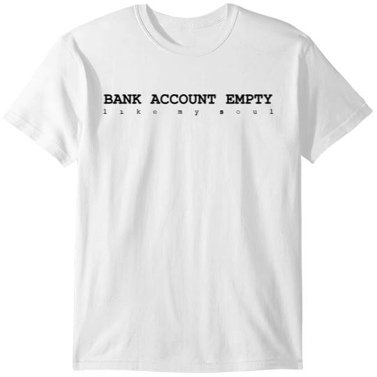 Empty Bank Account T-shirt