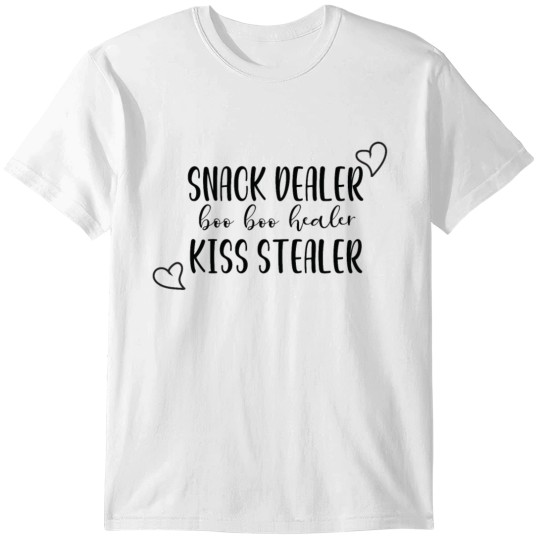 Snack Dealer Boo Boo Healer Kiss Stealer .gift T-shirt