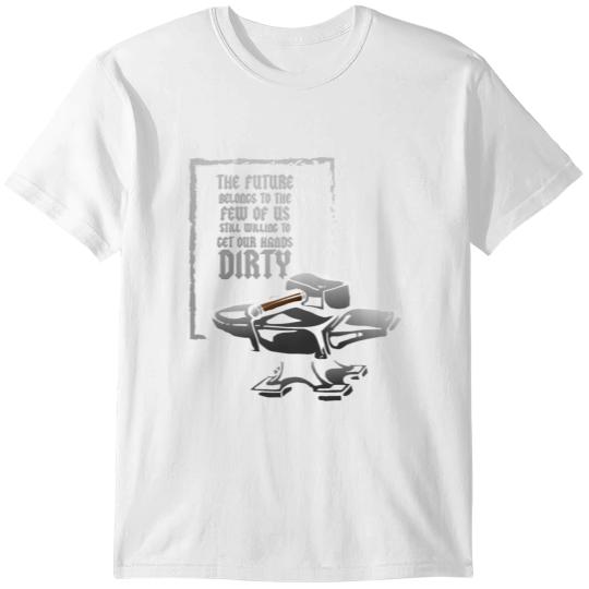 Blacksmith Forge Forge Handcraft Hands dirty T-shirt