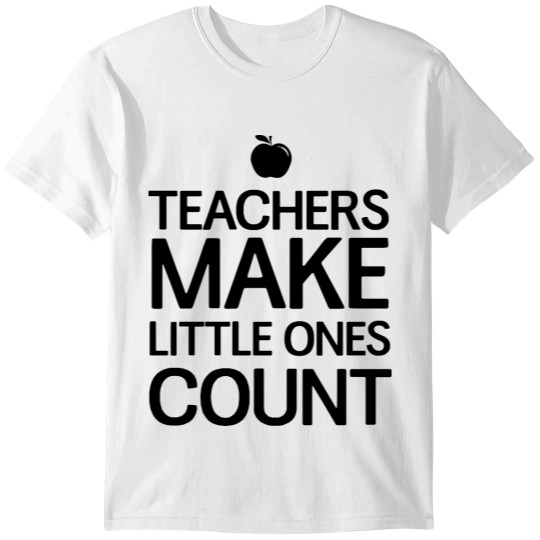 Teachers Make Little Ones Count T-shirt
