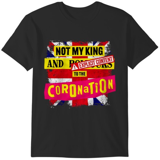 Not My King Ringspun T-SHIRT / Bo***cks to the Coronation / Punk / Anarchy / British