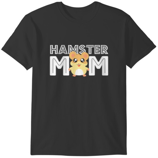 Hamster Mom Gift Hamster T Shirts