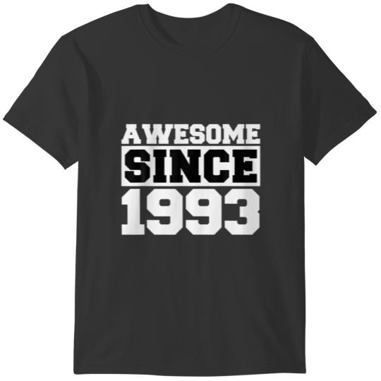 30Th Birthday Awesome Since 1993 30Th Birthday Fun T Shirts