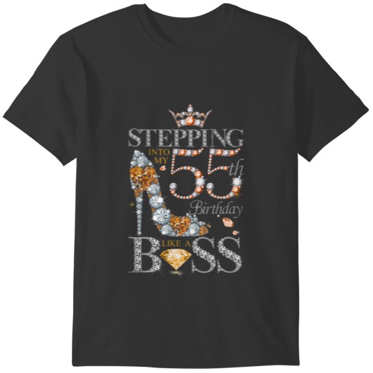 Stepping Into My 55 Birthday Like A Boss Gifts 55 T Shirts