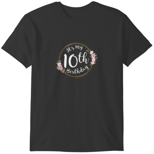 It's My 10Th Birthday 10Th Birthday T Shirts