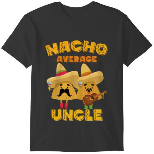 Uncle Humor Gifts Funny Saying Nacho Average Uncle T Shirts