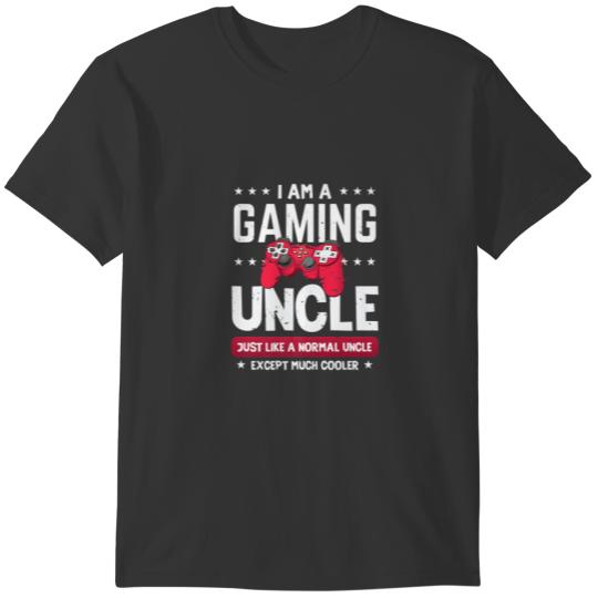 I Am A Gaming Uncle Favorite Best Uncle T Shirts