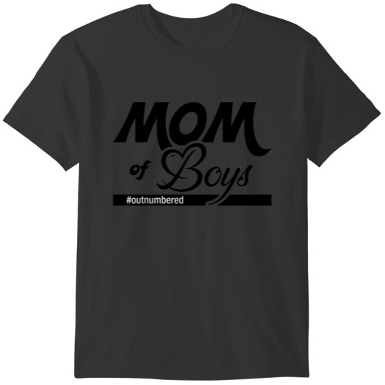 Mom of Boys #Outnumbered T Shirts