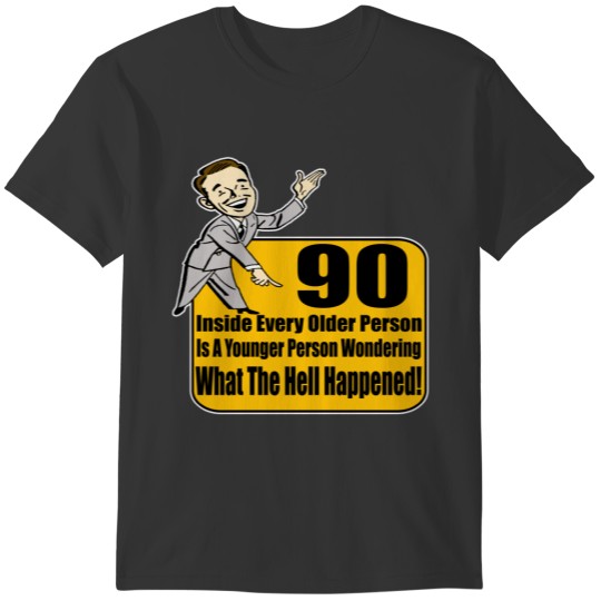 What Happened 90th Birthday Gifts T Shirts