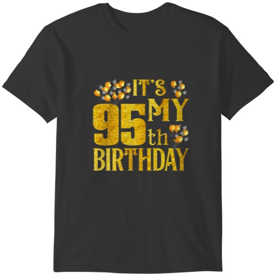 Its My 95Th Birthday Happy 1927 Birthday T Shirts For M
