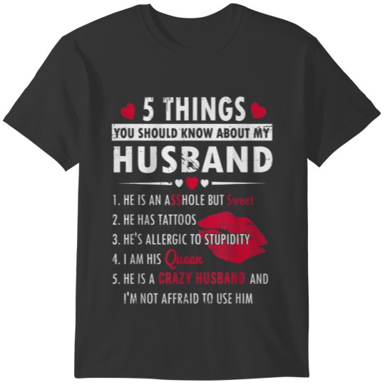 5 Things You Should Know About My Husband He Is A T Shirts