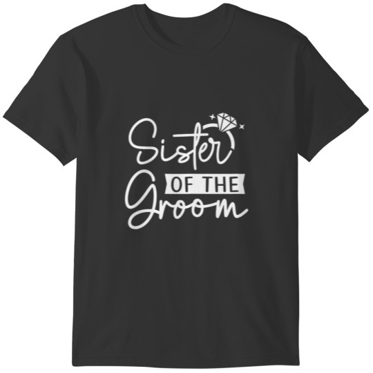 Womens Sister Of The Groom Matching Wedding And Ba T Shirts