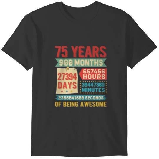 Turning 75 Years Old 75Th Birthday Decorations Bda T Shirts