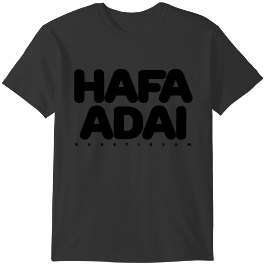 RUN 671 GUAM Hafa Adai II T Shirts