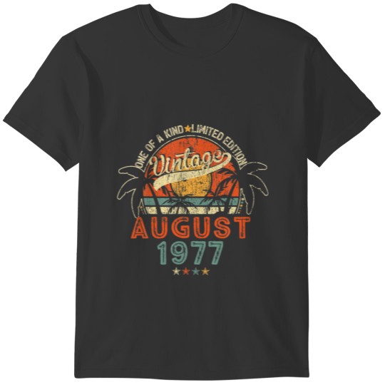 45 Years Old Vintage August 1977 45Th Birthday T Shirts