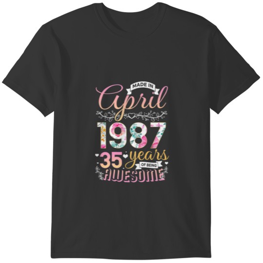 Womens Floral 35 Birthday Made In April 1987 35 Ye T Shirts