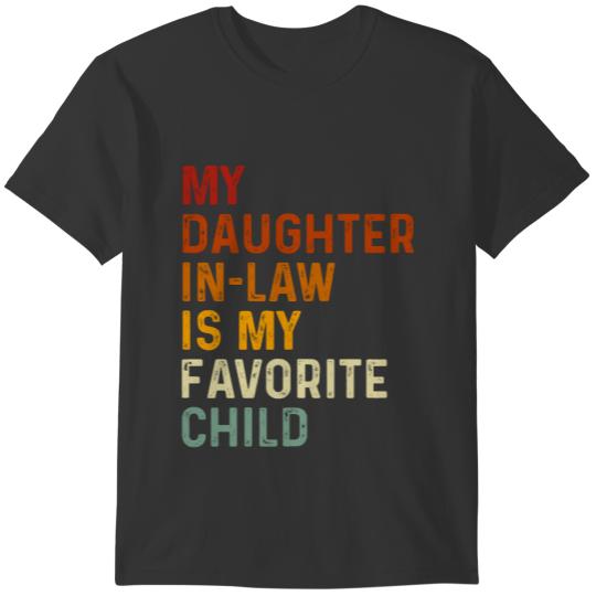 My Daughter In Law Is My Favorite Child Retro Gift T Shirts