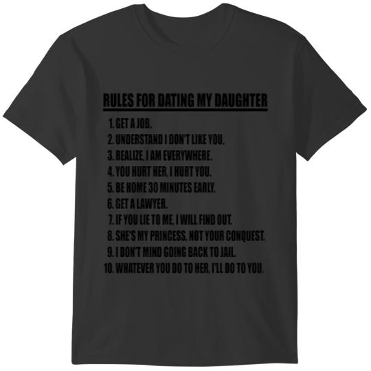 Rules For Dating My Daughter T Shirts