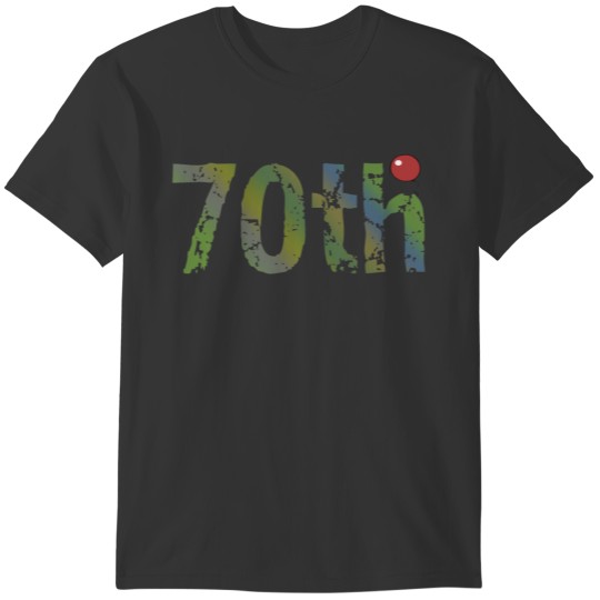70th Birthday Gifts T Shirts