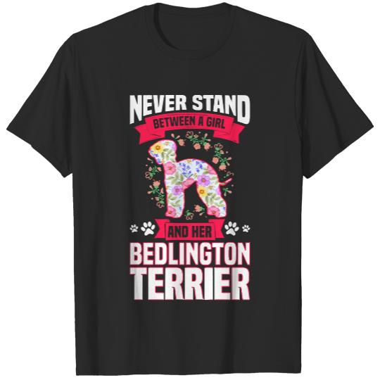 Bedlington Terrier T- Shirt Never Stand Between A Girl And Her Bedlington Terrier T- Shirt T-Shirts
