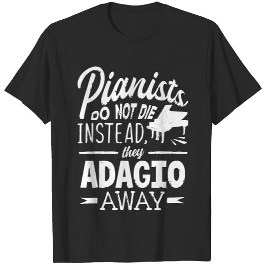 Pianist T- Shirt Pianist Piano Player Keyboard Pianists Do Not Die Pun T- Shirt T-Shirts