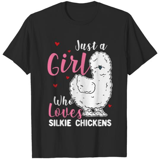 Silkie Chicken - Girl Who Loves Silkie Chickens T-Shirt T-Shirts